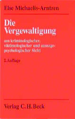 Die Vergewaltigung von Michaelis-Arntzen,  Else