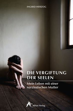 Die Vergiftung der Seelen von Herzog,  Ingrid