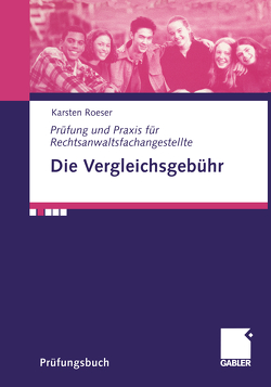 Die Vergleichsgebühr von Roeser,  Karsten