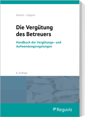 Die Vergütung des Betreuers (E-Book) von Deinert,  Horst, Lütgens,  Kay