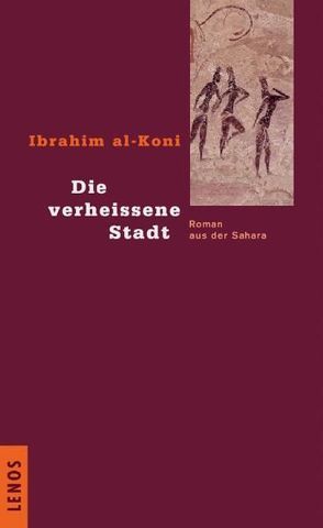 Die verheissene Stadt von al-Koni,  Ibrahim, Fähndrich,  Hartmut