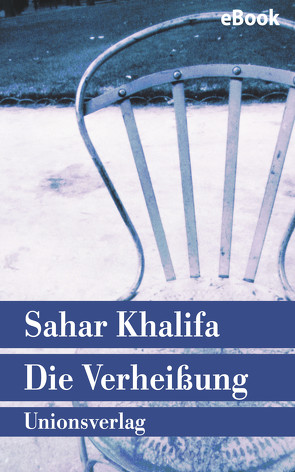 Die Verheißung von Karachouli,  Regina, Khalifa,  Sahar