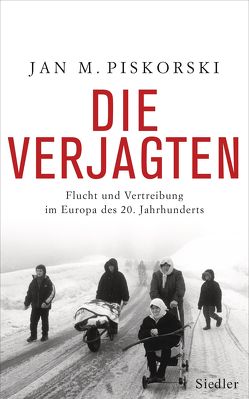 Die Verjagten von Loew,  Peter Oliver, Piskorski,  Jan M.