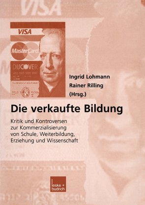 Die verkaufte Bildung von Lohmann,  Ingrid