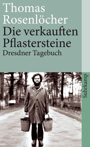 Die verkauften Pflastersteine von Rosenlöcher,  Thomas