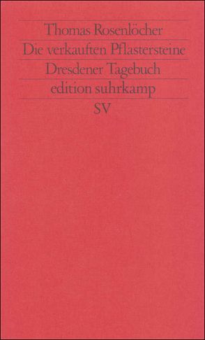 Die verkauften Pflastersteine von Rosenlöcher,  Thomas