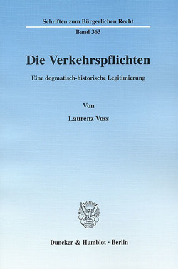 Die Verkehrspflichten. von Voss,  Laurenz