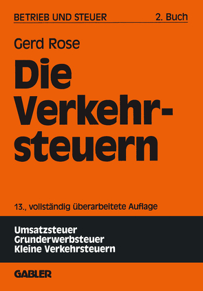 Die Verkehrsteuern von Rose,  Gerd