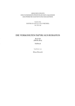 Die verkohlten Papyri aus Bubastos (P.Bub. III 6) von Haneklaus,  Birgitt, Maresch,  Klaus