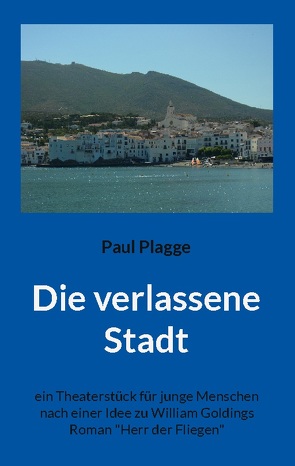 Die verlassene Stadt von Plagge,  Paul