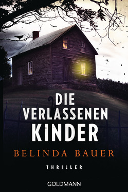 Die verlassenen Kinder von Bauer,  Belinda, Bezzenberger,  Marie-Luise