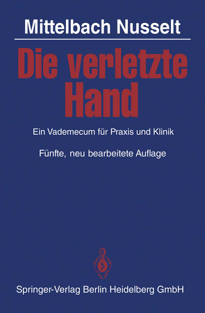 Die verletzte Hand von Mittelbach,  H. R., Mittelbach,  J., Nusselt,  S.