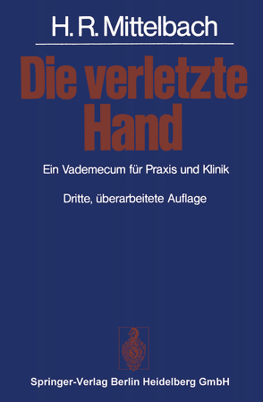 Die verletzte Hand von Mittelbach,  Hans R., Mittelbach,  Johannes