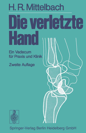 Die verletzte Hand von Mittelbach,  Hans R., Mittelbach,  Johannes