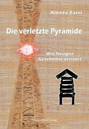 Die verletzte Pyramide von Zarei,  Alireza