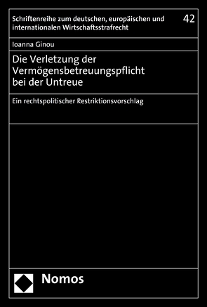 Die Verletzung der Vermögensbetreuungspflicht bei der Untreue von Ginou,  Ioanna