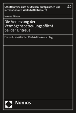 Die Verletzung der Vermögensbetreuungspflicht bei der Untreue von Ginou,  Ioanna