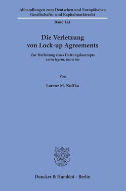 Die Verletzung von Lock-up Agreements. von Koffka,  Lorenz M.