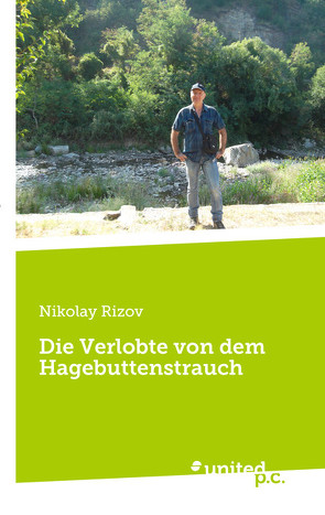 Die Verlobte von dem Hagebuttenstrauch von Rizov,  Nikolay