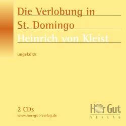 Die Verlobung in St. Domingo von Jochmann,  Norbert, Kleist,  Heinrich von, Nettekoven,  Elmar