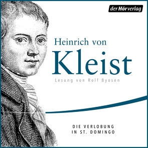 Die Verlobung in St. Domingo von Boysen,  Rolf, Kleist,  Heinrich von