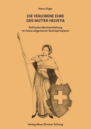 Die verlorene Ehre der Mutter Helvetia von Giger,  Hans