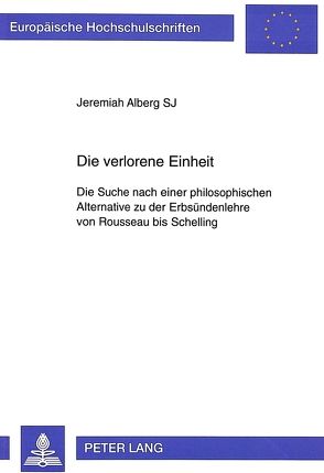 Die verlorene Einheit von Alberg,  Jeremiah L.