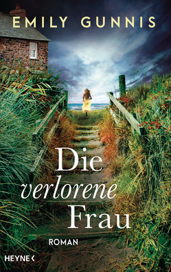 Die verlorene Frau von Fischer,  Carola, Gunnis,  Emily