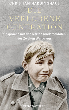 Die verlorene Generation von Hardinghaus,  Christian