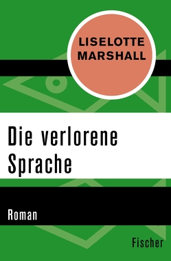 Die verlorene Sprache von Klüger,  Ruth, Lebe,  Ingrid, Marshall,  Liselotte