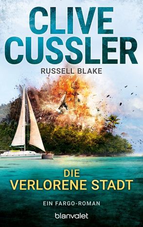 Die verlorene Stadt von Blake,  Russell, Cussler,  Clive, Kubiak,  Michael