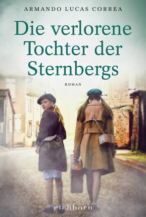 Die verlorene Tochter der Sternbergs von Correa,  Armando Lucas, Leibmann,  Ute