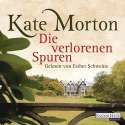 Die verlorenen Spuren von Breuer,  Charlotte, Möllemann,  Norbert, Morton,  Kate, Schweins,  Esther