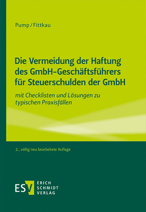 Die Vermeidung der Haftung des GmbH-Geschäftsführers für Steuerschulden der GmbH von Fittkau,  Herbert, Pump,  Hermann