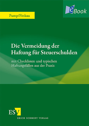 Die Vermeidung der Haftung für Steuerschulden von Fittkau,  Herbert, Pump,  Hermann