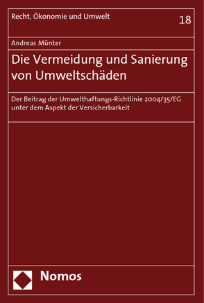 Die Vermeidung und Sanierung von Umweltschäden von Münter,  Andreas