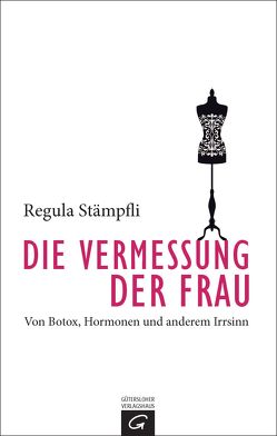 Die Vermessung der Frau von Stämpfli,  Regula