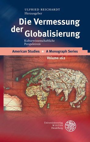 Die Vermessung der Globalisierung von Reichardt,  Ulfried