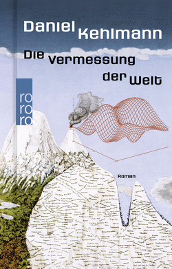 Die Vermessung der Welt von Kehlmann,  Daniel