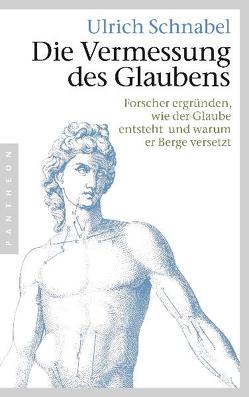 Die Vermessung des Glaubens von Schnabel,  Ulrich