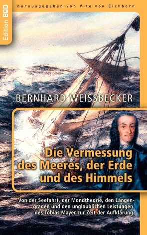 Die Vermessung des Meeres, der Erde und des Himmels von Eichborn,  Vito von, Weißbecker,  Bernhard