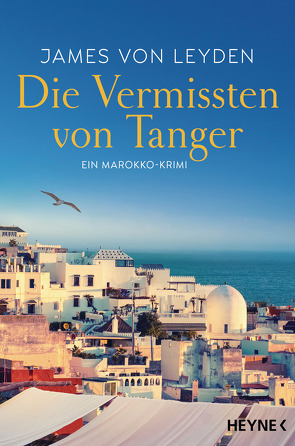 Die Vermissten von Tanger von Leyden,  James von, Plassmann,  Jens