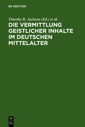 Die Vermittlung geistlicher Inhalte im deutschen Mittelalter von Jackson,  Timothy R., Palmer,  Nigel F., Suerbaum,  Almut