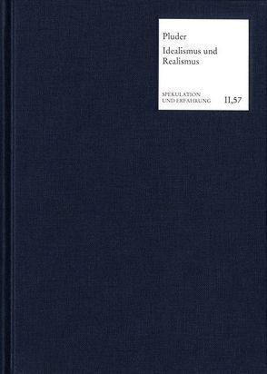 Die Vermittlung von Idealismus und Realismus in der Klassischen Deutschen Philosophie von Pluder,  Valentin