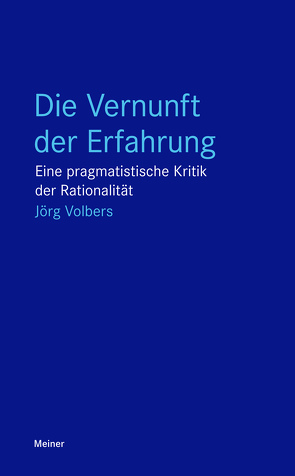 Die Vernunft der Erfahrung von Volbers,  Jörg