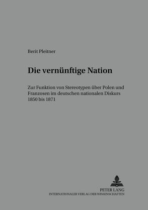 Die ‘vernünftige’ Nation von Pleitner,  Berit