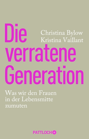 Die verratene Generation von Bylow,  Christina, Vaillant,  Kristina