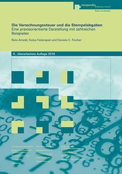 Die Verrechnungssteuer und die Stempelabgaben von Arnold,  Reto, Federspiel,  Katya, Fischer,  Daniela, Pifko,  Clarisse