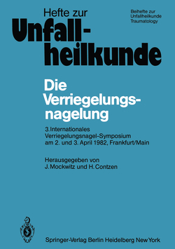 Die Verriegelungsnagelung von Contzen,  H., Mockwitz,  J.