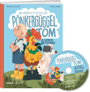 Die verrückte Reise von Pönkergüggel Tom und seinen Freunden von Scott,  Patric